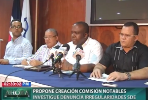 Proponen creación comisión notables investigue denuncia irregularidades SDE