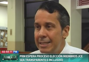 PRM espera proceso elección miembros JCE sea transparente e inclusivo
