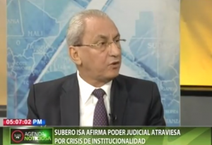 Subero Isa afirma Poder Judicial atraviesa por crisis de institucionalidad