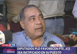 Diputados PLD favorecen presidente JCE sea ratificado en puesto