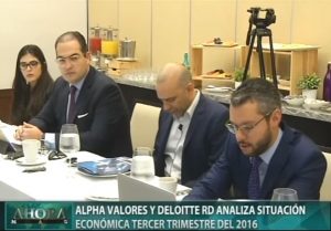 Alpha Valores y Deloitte RD analiza situación económica tercer trimestre del 2016