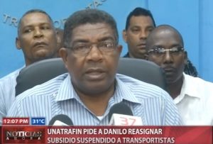 UNATRAFIN pide a Danilo Medina reasignar subsidio suspendido a transportistas