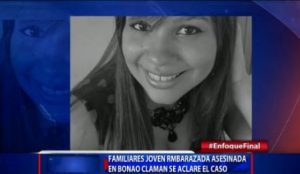 Familiares joven embarazada asesinada en Bonao dudan de suicidio de pareja vinculada