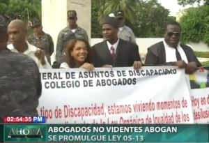 Abogados no videntes abogan se promulgue Ley 05-13