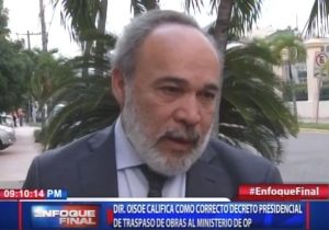 Director OISOE califica correcto decreto de traspaso de obras al MOPC 