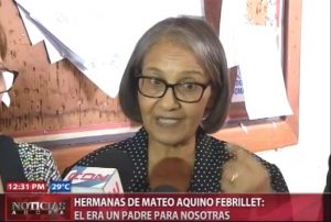 Hermanas de Mateo Aquino Febrillet; él era un padre para nosotras