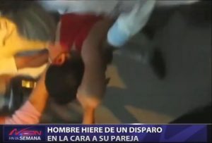 Hombre hiere de un disparo en la cara a su pareja