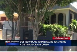 Delineantes roban más de RD$ 700 mil a distribuidora de queso