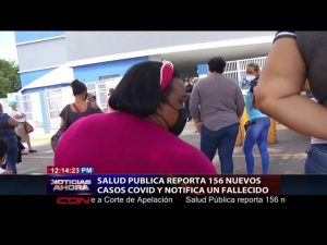 Salud Pública reporta 156 nuevos casos COVID19 y un muerto