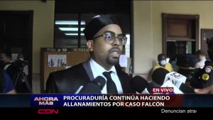 Procuraduría continúa realizando allanamientos por caso Falcón