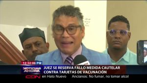 Vídeo: Juez se reserva fallo medida cautelar contra tarjeta vacunación