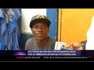 La denuncia de maltrato y violación de derechos humanos presentada por la Embajada Haitiana en el país, no ha encontrado el apoyo de sus ciudadanos