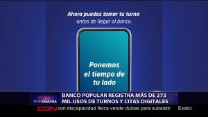 El Banco Popular informó que la funcionalidad “Turnos y Citas”, que permite a un cliente reservar digitalmente un turno en una oficina para el mismo día