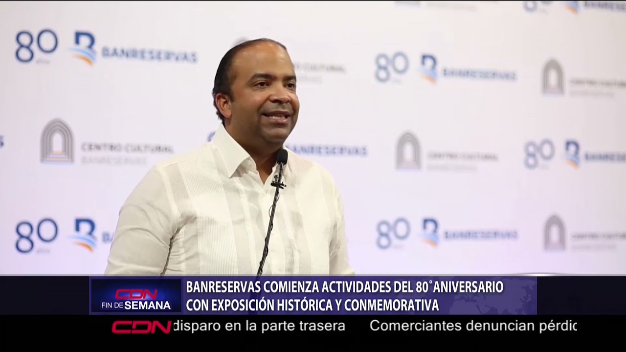 Inauguran exposición “Banreservas: Historia y Sociedad”