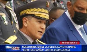 Nuevo director PN advierte habrá cero tolerancia contra delincuencia