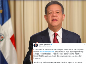 Leonel pide muerte de Leslie Rosado no quede impune
