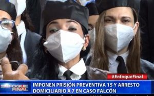 Imponen prisión preventiva a 5 y arresto domiciliario a 7 caso Falcón