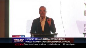 Luis Abinader dice no hay acción transformadora sin principios éticos