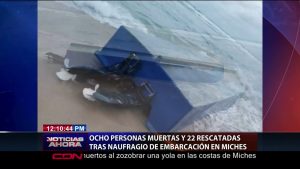 Al menos 8 muertos al zozobrar una yola en las costas de Miches