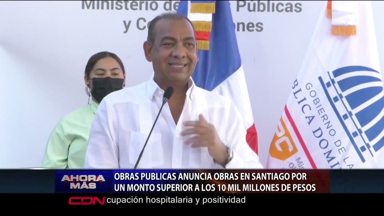 Anuncian inversión de más de 10 mil millones de pesos en Santiago