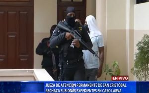 Jueza rechaza fusionar expedientes en caso larva