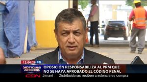 Código Penal no se aprobó por diatribas en el PRM, según la oposición
