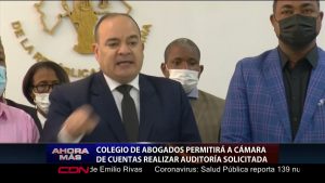Colegio de Abogados permitirá a Cámara De Cuentas realizar auditoría