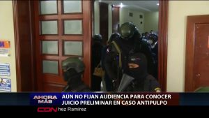 Aún no fijan audiencia para conocer juicio preliminar caso Antipulpo