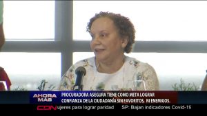 Mirian German Brito tiene como meta lograr confianza de la ciudadanía