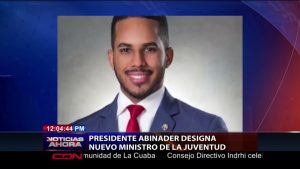 Presidente Abinader designa a un nuevo ministro de la Juventud