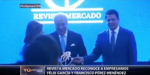 Revista mercado reconoce a empresarios Félix García y Francisco Pérez Menéndez