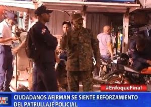 Ciudadanos afirman se siente reforzamiento del patrullaje policial