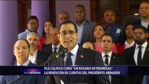 PLD dice rendición de cuentas Abinader fue “un rosario de promesas”