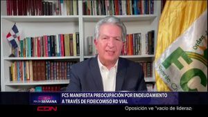 FCS manifiesta preocupación por endeudamiento de fideicomiso “RD Vial”