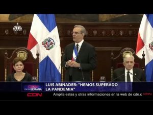 Presidente Abinader: “Hemos superado la pandemia”