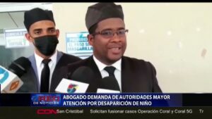 Abogado demanda de autoridades mayor atención por desaparición de niño